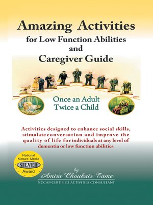 cover image of Amazing Activities for Low Function Abilities and Caregiver Guide